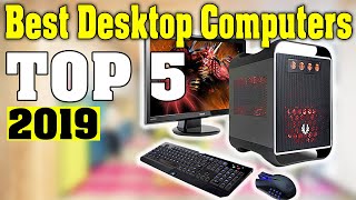 TOP 5: Best Desktop Computer 2019 - Electronics Tracker